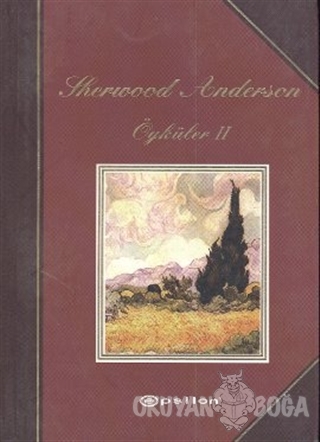Sherwood Anderson Öyküler 2 - Sherwood Anderson - Epsilon Yayınevi
