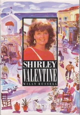 Shirley Valentine - Willy Russell - Pearson Hikaye Kitapları
