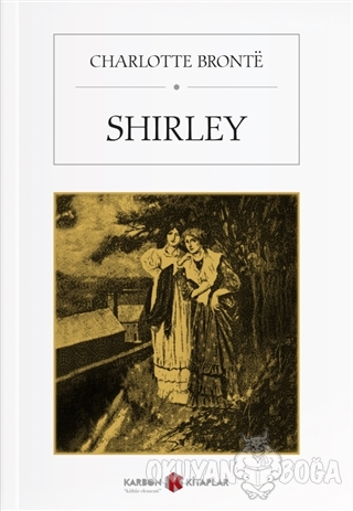 Shirley - Charlotte Bronte - Karbon Kitaplar
