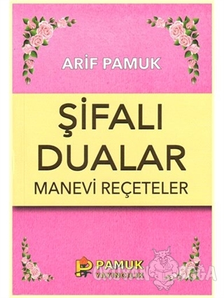 Şifalı Dualar Manevi Reçeteler (Dua-023)