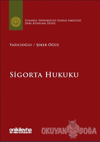 Sigorta Hukuku - Zehra Şeker Öğüz - On İki Levha Yayınları - Ders Kita