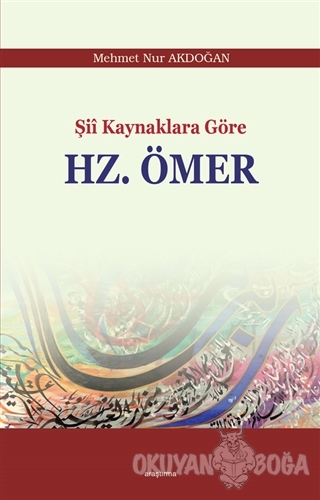 Şii Kaynaklara Göre Hz. Ömer