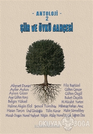 Şiir ve Öykü Bahçesi - Antoloji 2 - Kolektif - Halk Edebiyatı Dergisi 