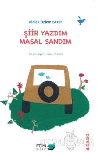 Şiir Yazdım Masal Sandım
