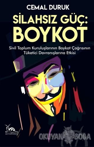Silahsız Güç: Boykot - Cemal Duruk - Sarmal Kitabevi
