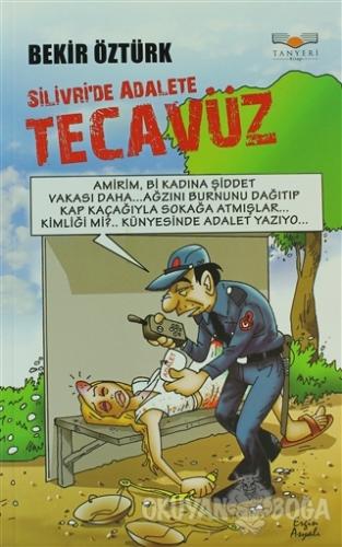 Silivri'de Adalete Tecavüz