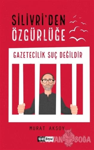 Silivri'den Özgürlüğe