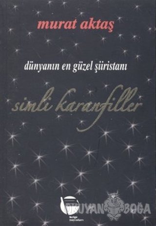 Simli Karanfiller - Murat Aktaş - Belge Yayınları
