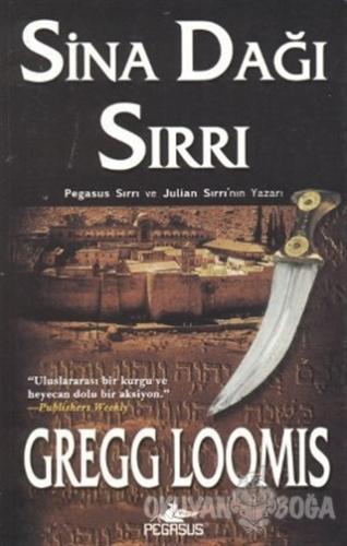 Sina Dağı Sırrı - Gregg Loomis - Pegasus Yayınları