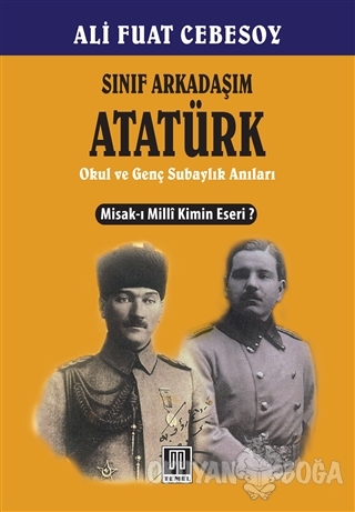 Sınıf Arkadaşım Atatürk - Ali Fuat Cebesoy - Temel Yayınları