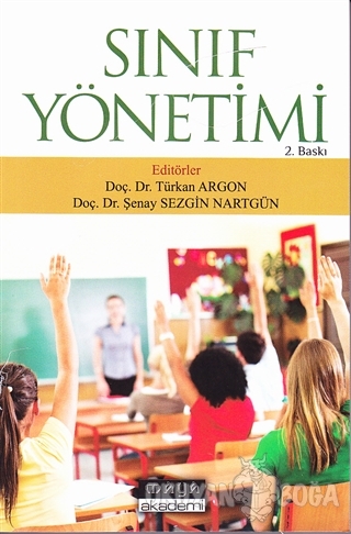 Sınıf Yönetimi - Türkan Argon - Maya Akademi Yayınları