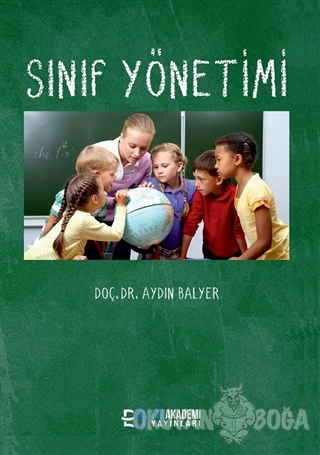 Sınıf Yönetimi - Aydın Balyer - Efe Akademi Yayınları