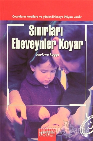 Sınırları Ebeveynler Koyar - Jan-Uwe Rogge - Rota Yayın Yapım