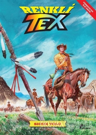 Sioux Yolu - Renkli Tex 9 - Tito Faraci - Çizgi Düşler Yayınevi