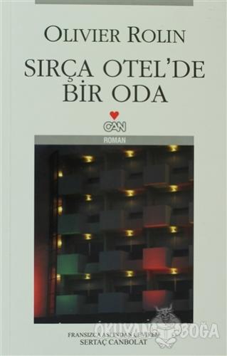 Sırça Otel'de Bir Oda - Olivier Rolin - Can Yayınları