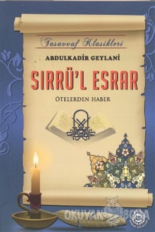 Sırrü'l Esrar - Seyyid Abdülkadir-i Geylani - Bahar Yayınları