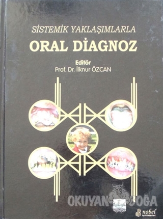Sistemik Yaklaşımlarla Oral Diagnoz