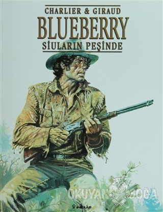 Siuların Peşinde-Blueberry - Charlier & Giraud - İnkılap Kitabevi