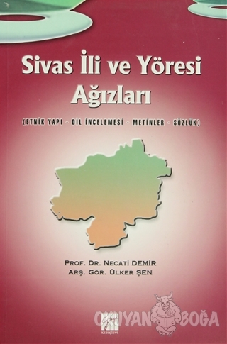 Sivas İli ve Yöresi Ağızları - Necati Demir - Gazi Kitabevi