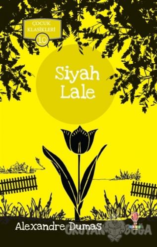 Siyah Lale - Çocuk Klasikleri 10