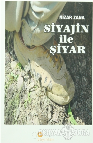 Siyajin ile Şiyar - Nizar Zana - Goran Yayınları