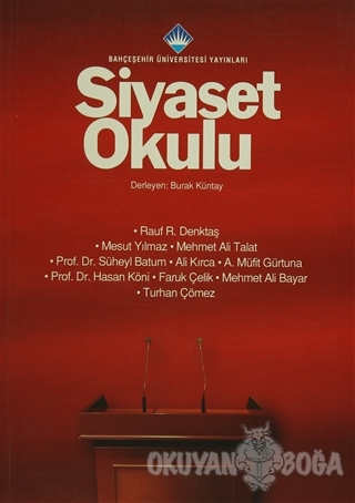 Siyaset Okulu - Rauf Denktaş - Bahçeşehir Üniversitesi Yayınları