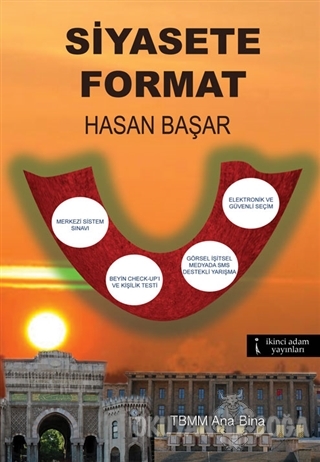 Siyasete Format - Hasan Başar - İkinci Adam Yayınları