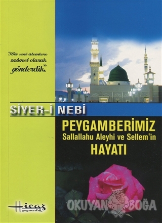 Siyer-i Nebi - Mehmet Kasadar - Hicaz Yayıncılık