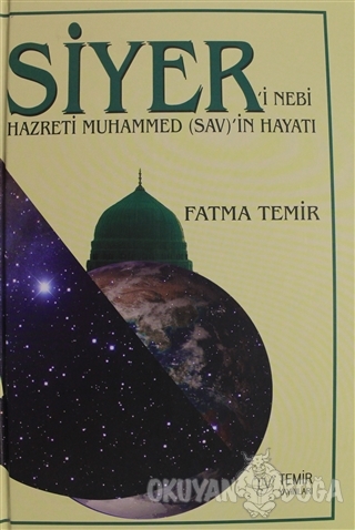 Siyer'i Nebi (Ciltli) - Fatma Temir - Temir Yayınları