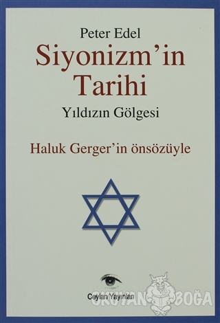 Siyonizm'in Tarihi Yıldızın Gölgesi - Peter Edel - Ceylan Yayınları