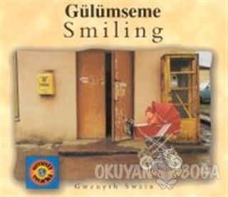 Smiling / Gülümseme - Gwenyth Swain - Milet Yayınları