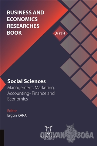 Business and Economics Researches Book - Ergün Kara - Akademisyen Kita