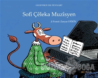 Sofi Çeleka Muzisyen - Geoffroy de Pennart - J&J Yayınları