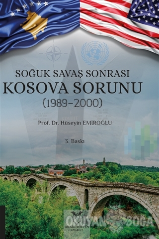 Soğuk Savaş Sonrası Kosova Sorunu (1989-2000) - Hüseyin Emiroğlu - Aka