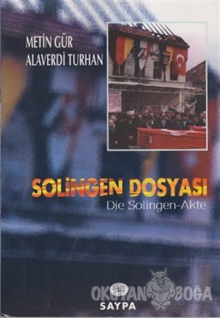 Solingen Dosyası - Metin Gür - Saypa Yayın Dağıtım