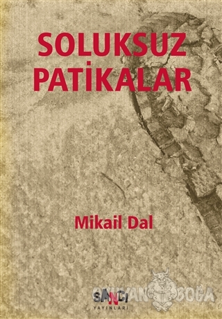 Soluksuz Patikalar - Mikail Dal - Sancı Yayınları