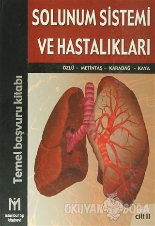 Solunum Sistemi ve Hastalıkları Cilt: 2 (Ciltli) - Kolektif - İstanbul