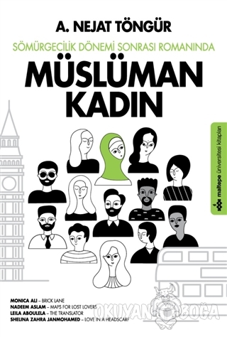 Sömürgecilik Dönemi Sonrası Romanında Müslüman Kadın - A. Nejat Töngür