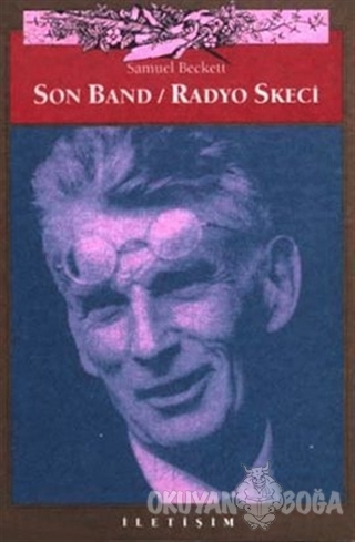 Son Band / Radyo Skeci - Samuel Beckett - İletişim Yayınevi