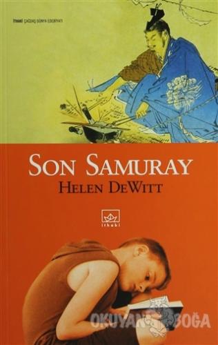 Son Samuray - Helen DeWitt - İthaki Yayınları