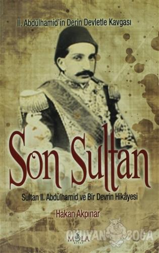 Son Sultan - Hakan Akpınar - Mola Kitap