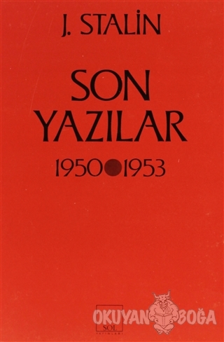 Son Yazılar 1950-1953 - Josef V. Stalin - Sol Yayınları