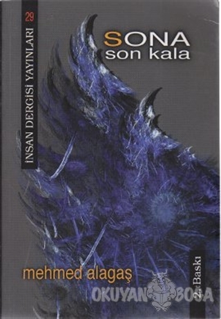 Sona Son Kala - Mehmed Alagaş - İnsan Dergisi Yayınları