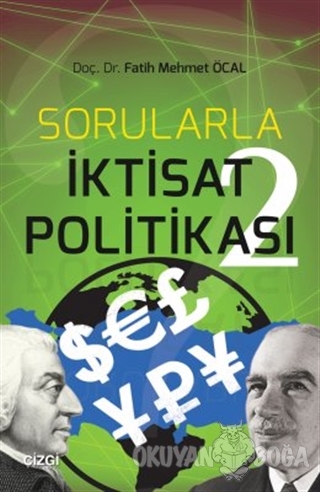 Sorularla İktisat Politikası 2 - Fatih Mehmet Öcal - Çizgi Kitabevi Ya