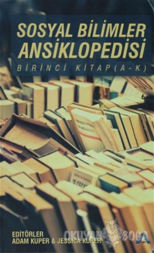 Sosyal Bilimler Ansiklopedisi 1.Cilt - Adam Kuper - Adres Yayınları