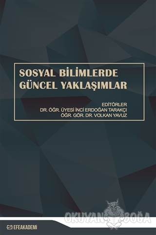 Sosyal Bilimlerde Güncel Yaklaşımlar - İnci Erdoğan - Efe Akademi Yayı
