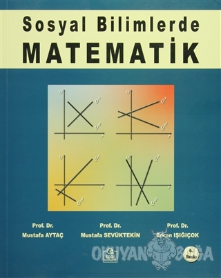 Sosyal Bilimlerde Matematik - Erkan Işığıçok - Ezgi Kitabevi Yayınları