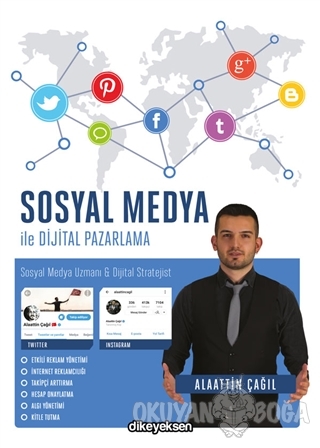 Sosyal Medya ile Dijital Pazarlama - Alaattin Çağıl - Dikeyeksen Yayın