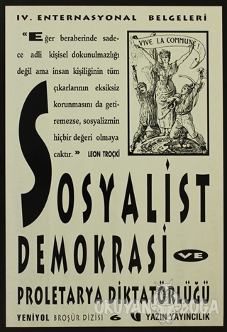 Sosyalist Demokrasi ve Proleterya Diktatörlüğü - Kolektif - Yazın Yayı