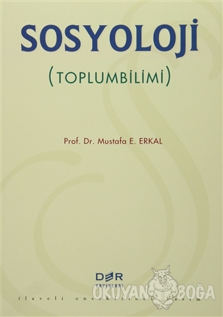 Sosyoloji (Toplumbilimi) - Mustafa E. Erkal - Der Yayınları